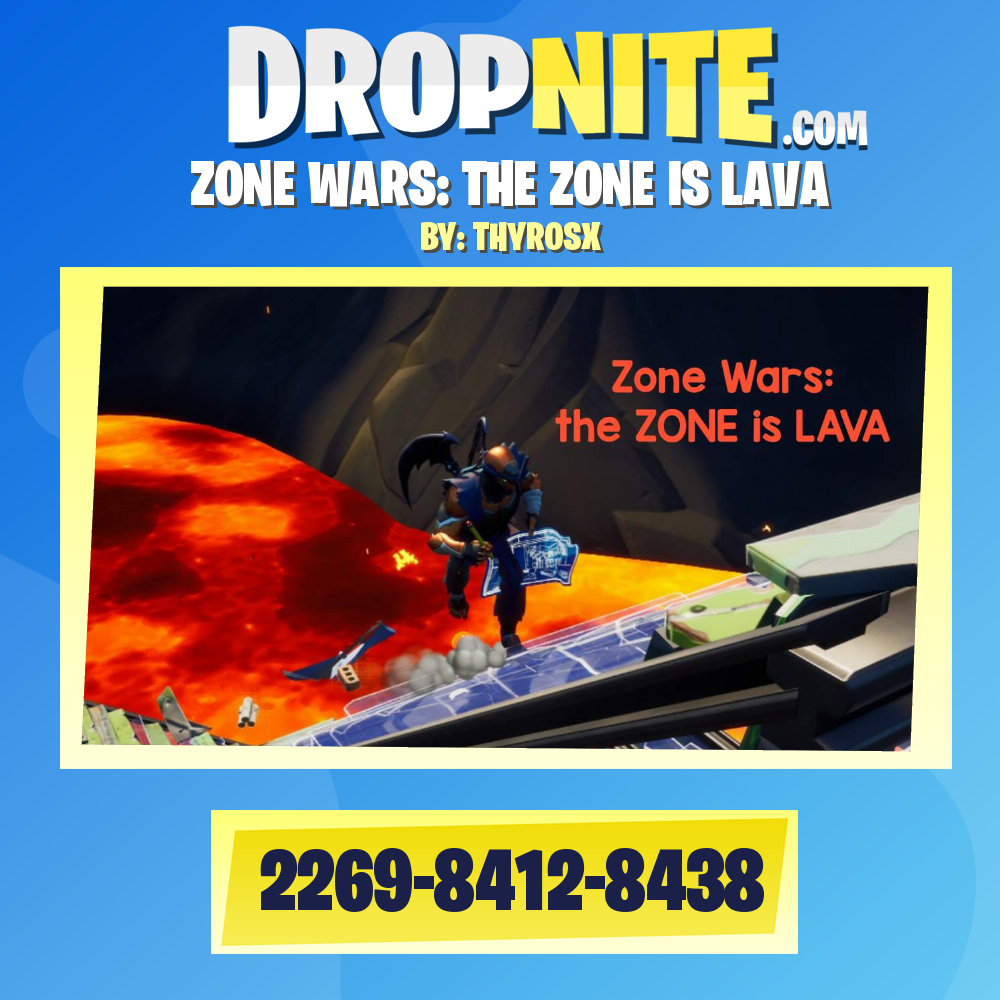 ZONE WARS: THE ZONE IS LAVA