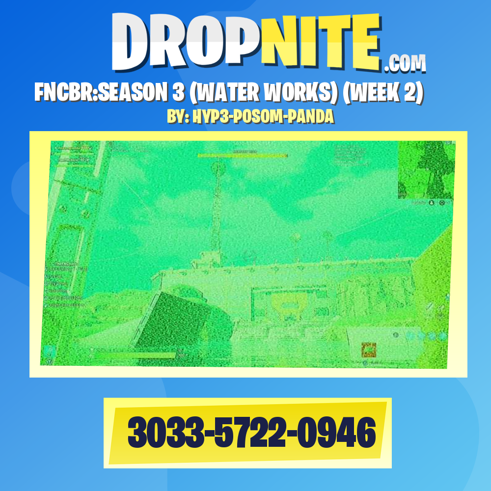 FNCBR:SEASON 3 (WATER WORKS) (WEEK 2)