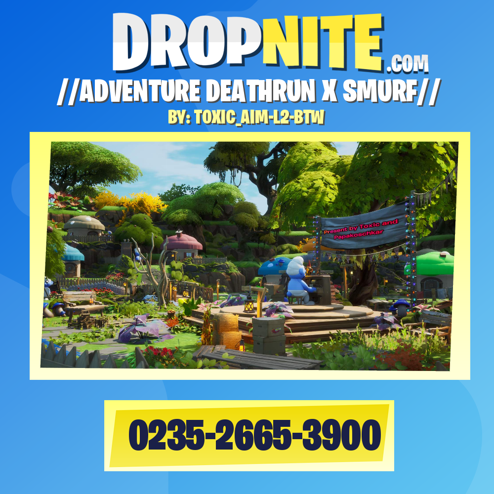 //ADVENTURE DEATHRUN X SMURF//