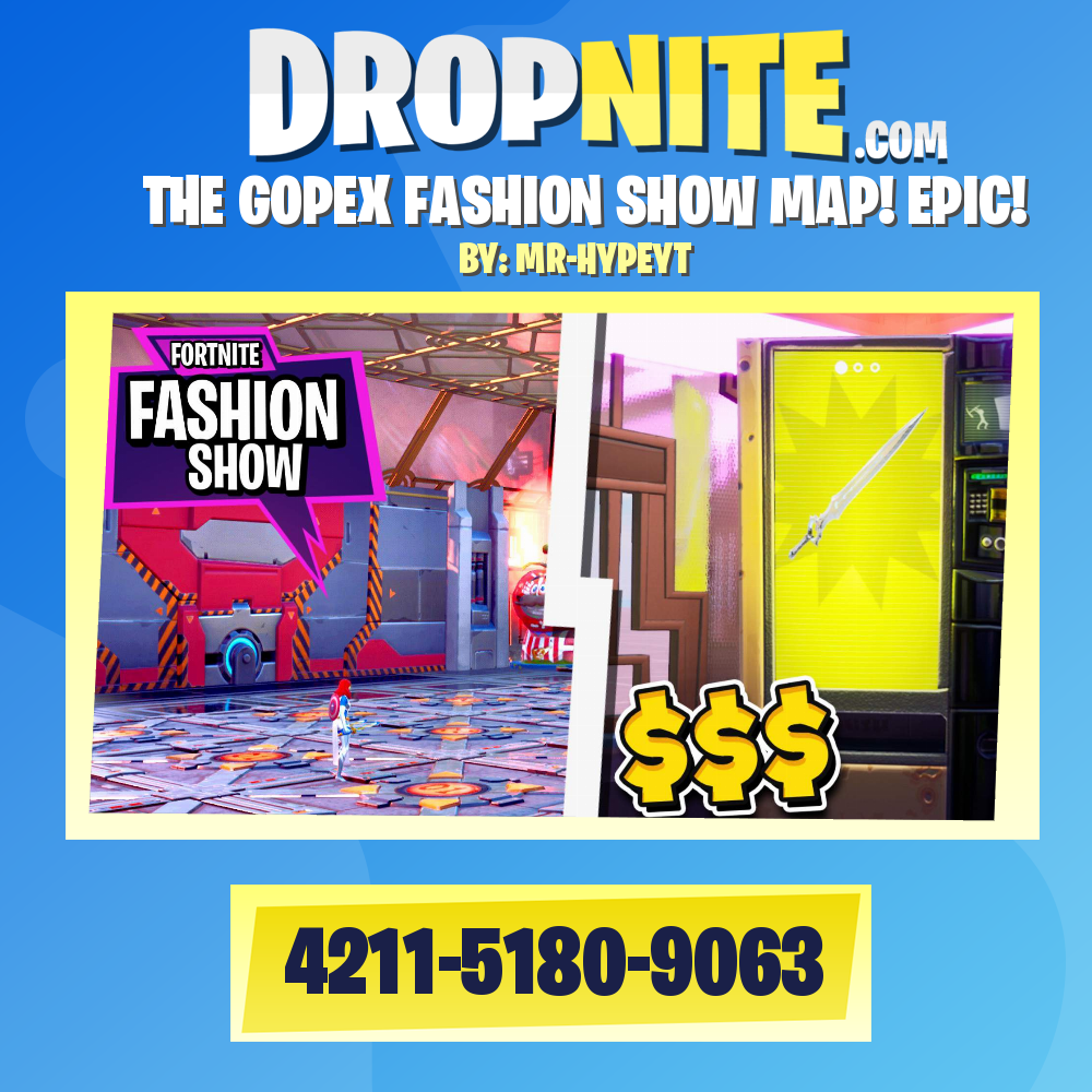 THE GOPEX FASHION SHOW MAP! EPIC!
