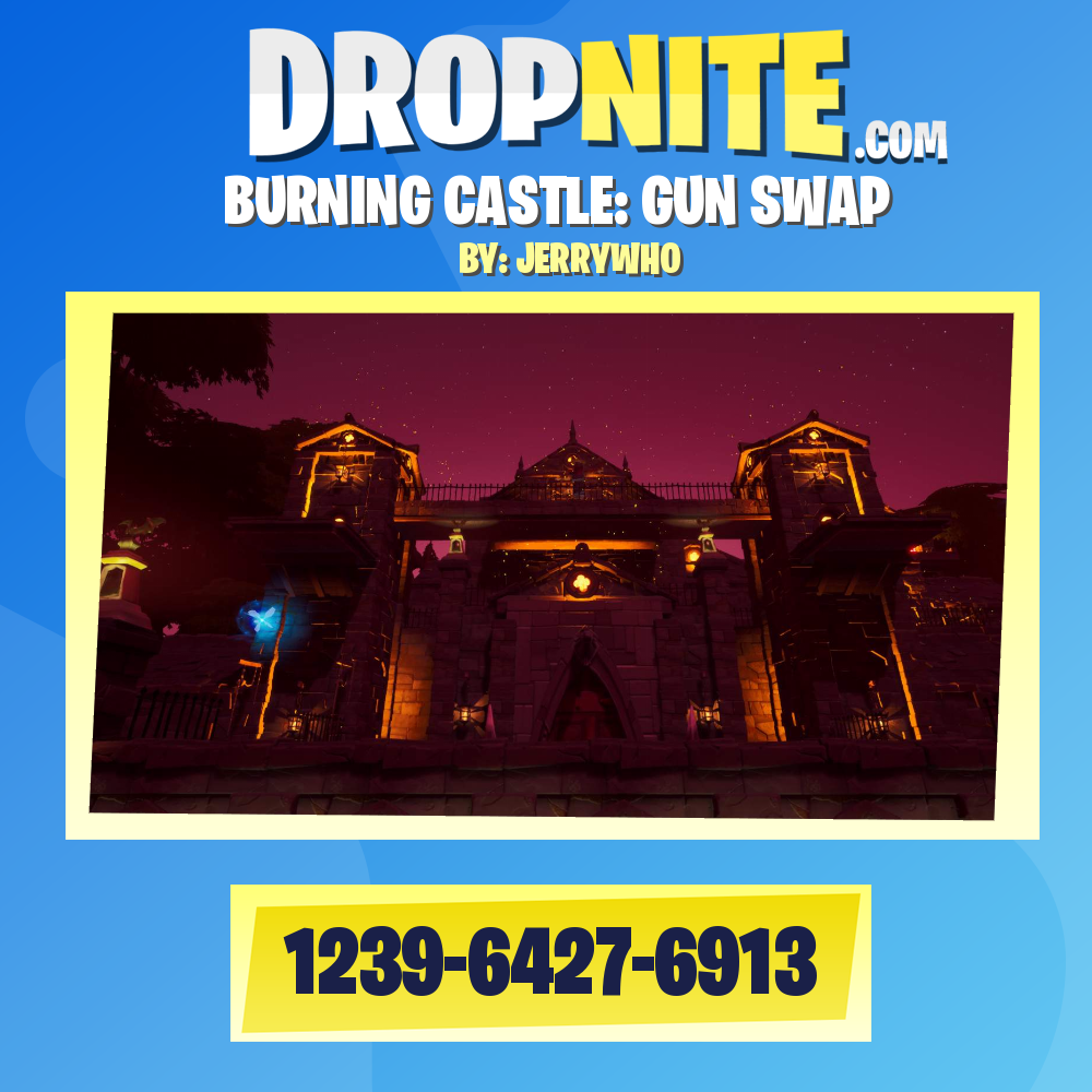 BURNING CASTLE: GUN SWAP