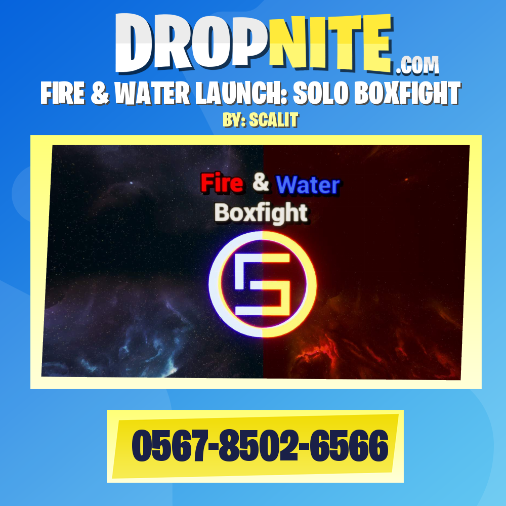 FIRE & WATER LAUNCH: SOLO BOXFIGHT