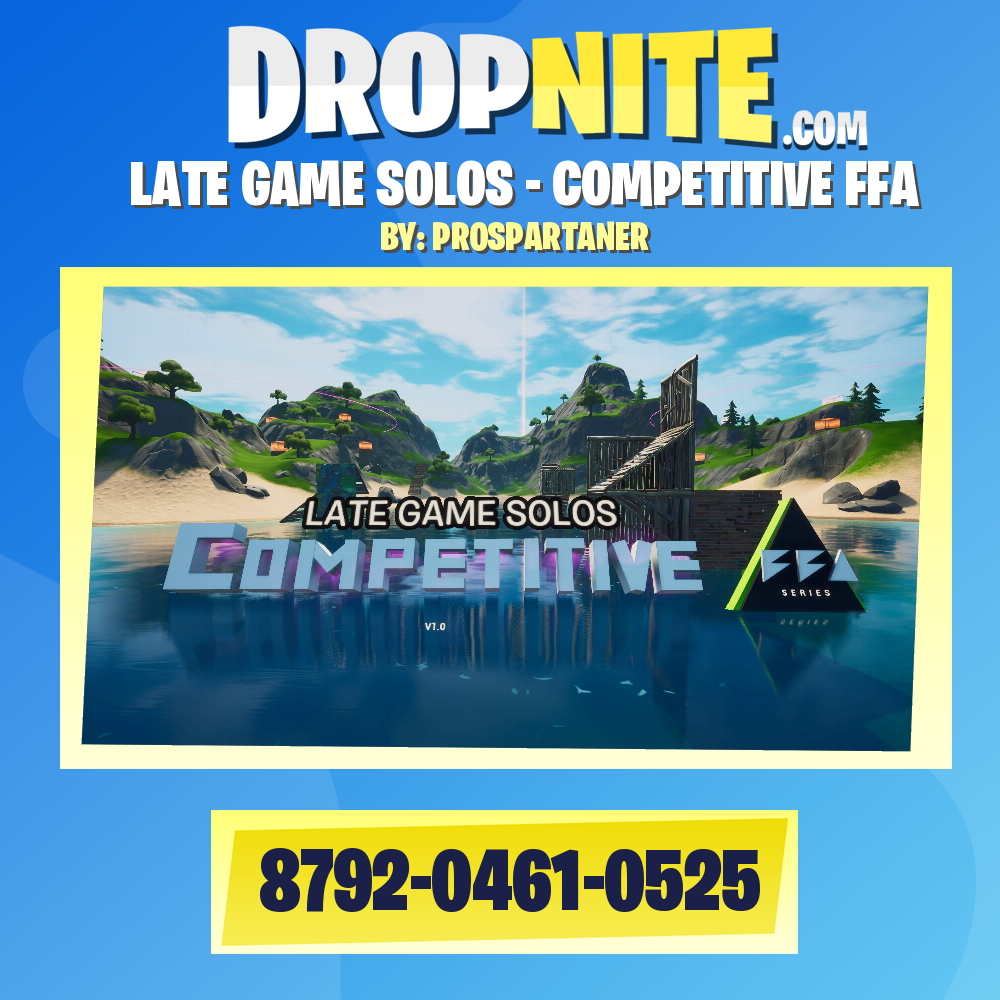 LATE GAME SOLOS - HIGH FPS FFA