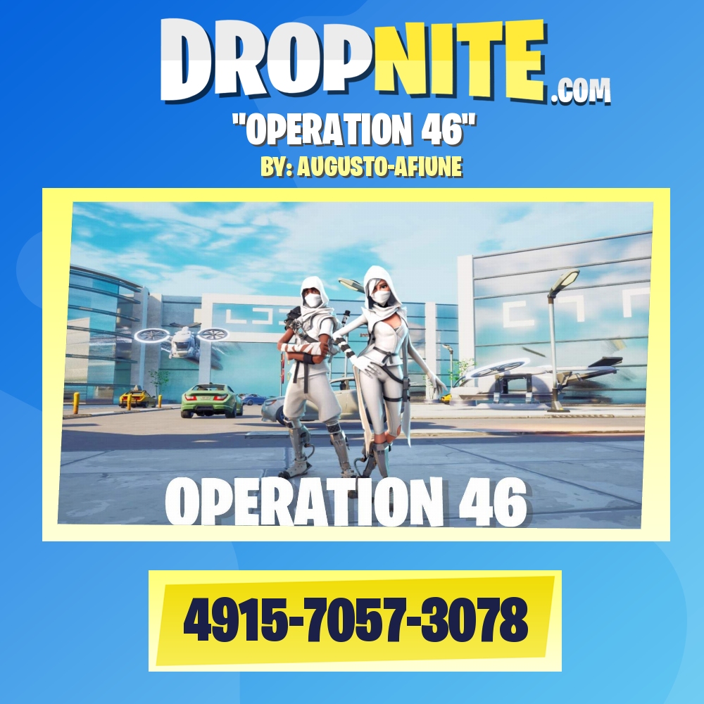 "OPERATION 46"