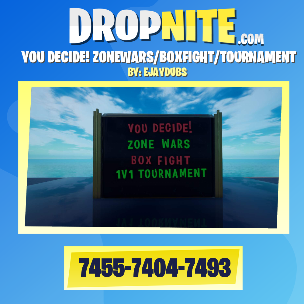 YOU DECIDE! ZONEWARS/BOXFIGHT/TOURNAMENT