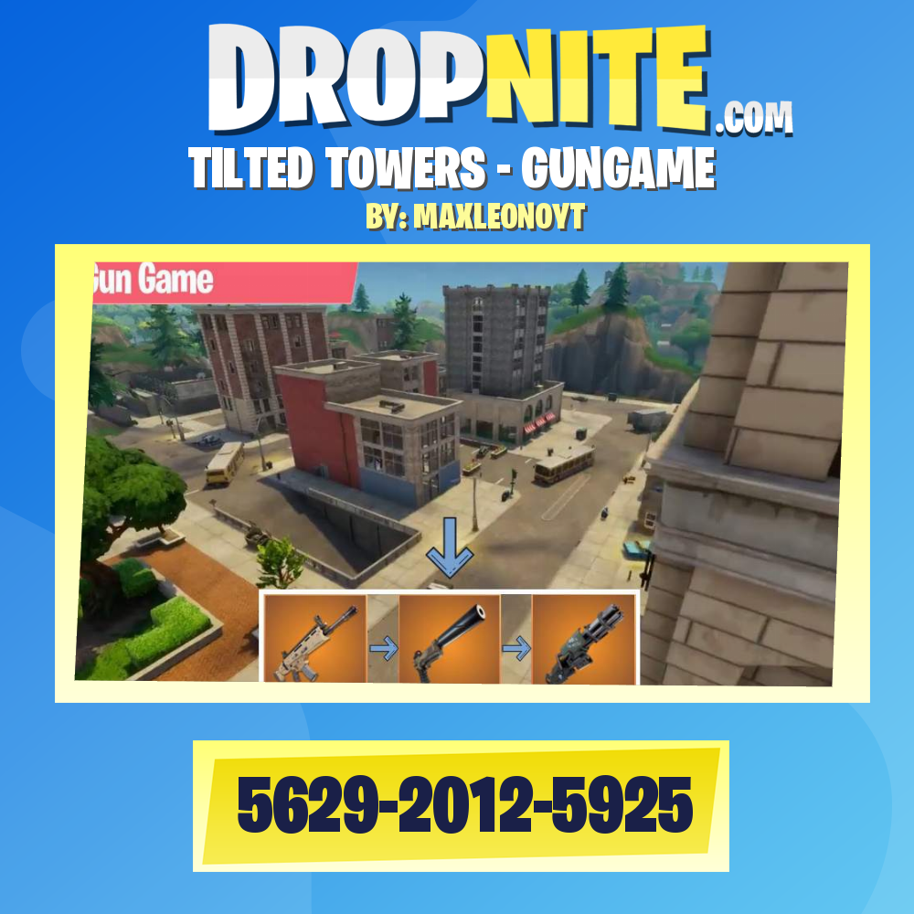 TILTED TOWERS - GUNGAME