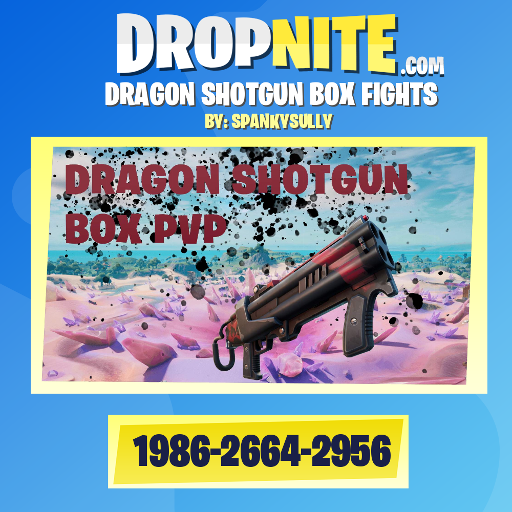 DRAGON SHOTGUN BOX FIGHTS