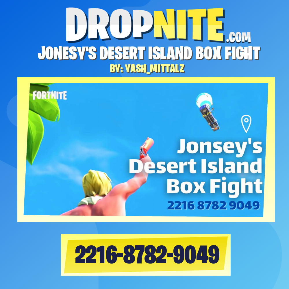 JONESY'S DESERT ISLAND BOX FIGHT