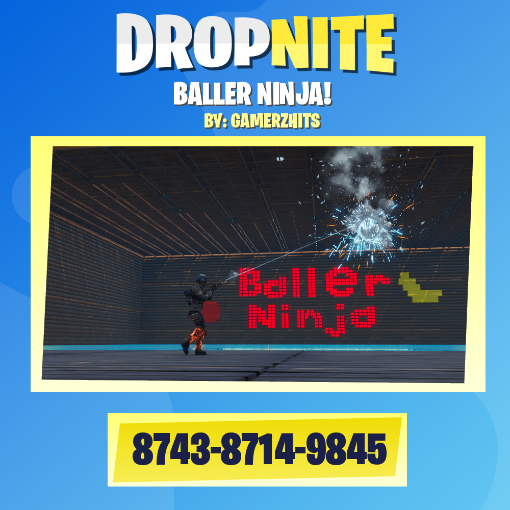 BALLER NINJA!
