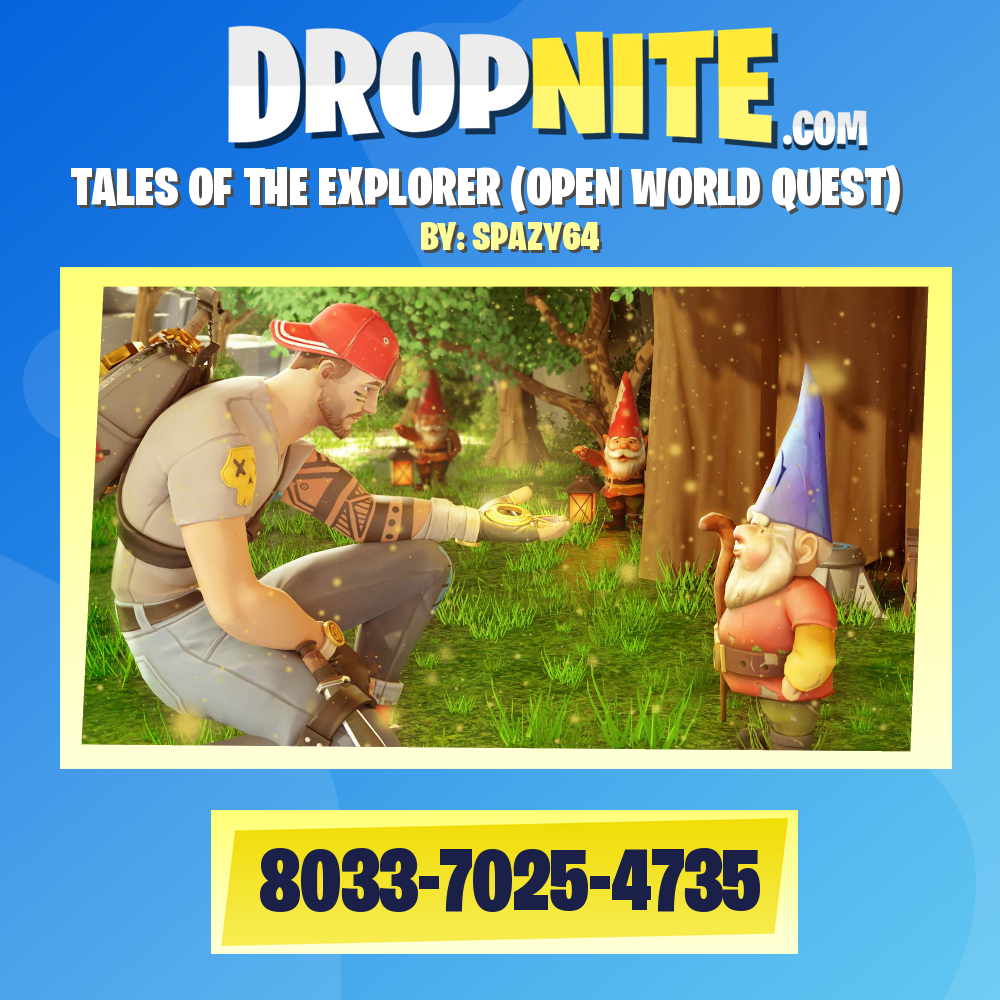 TALES OF THE EXPLORER (OPEN WORLD QUEST)