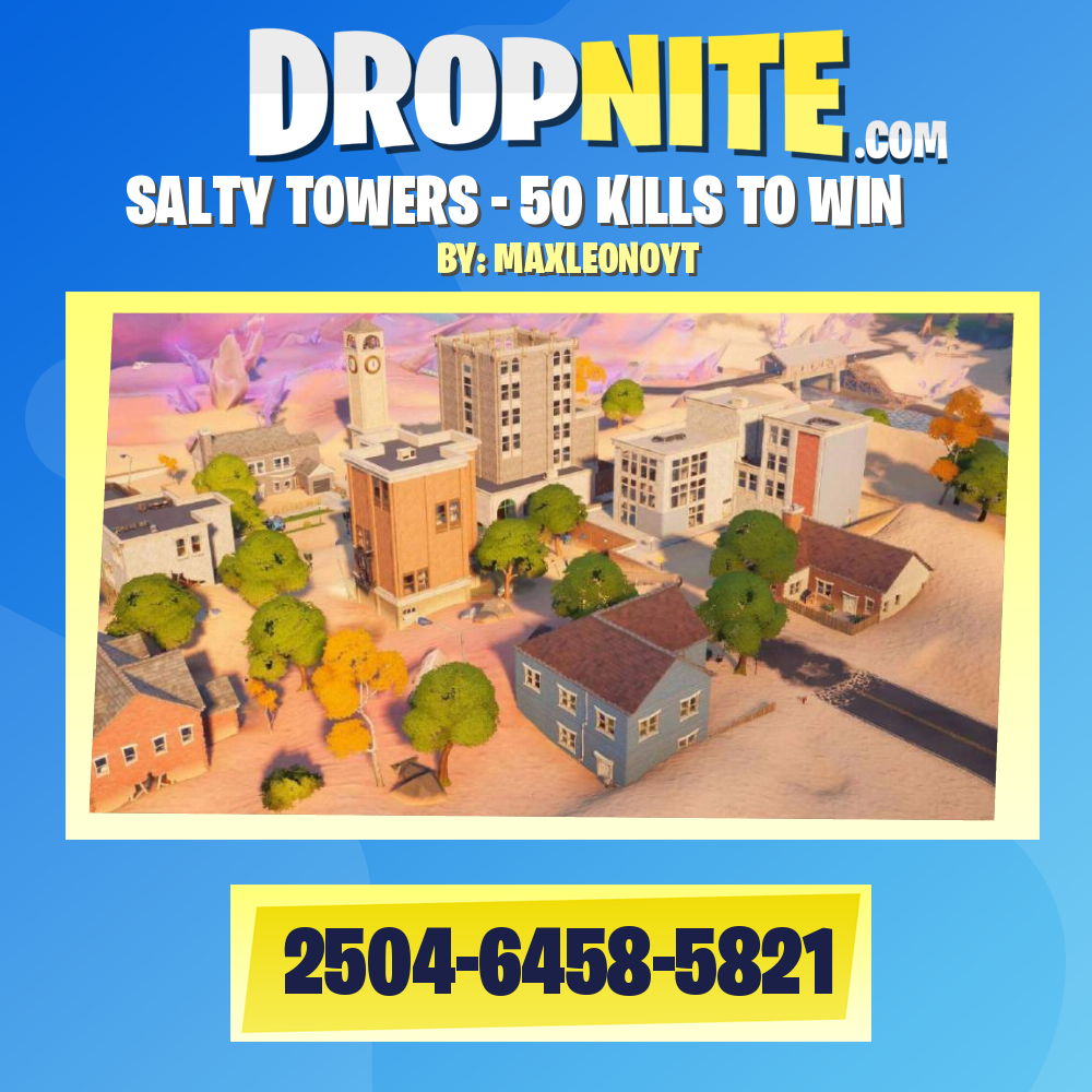 SALTY TOWERS - 50 KILLS TO WIN