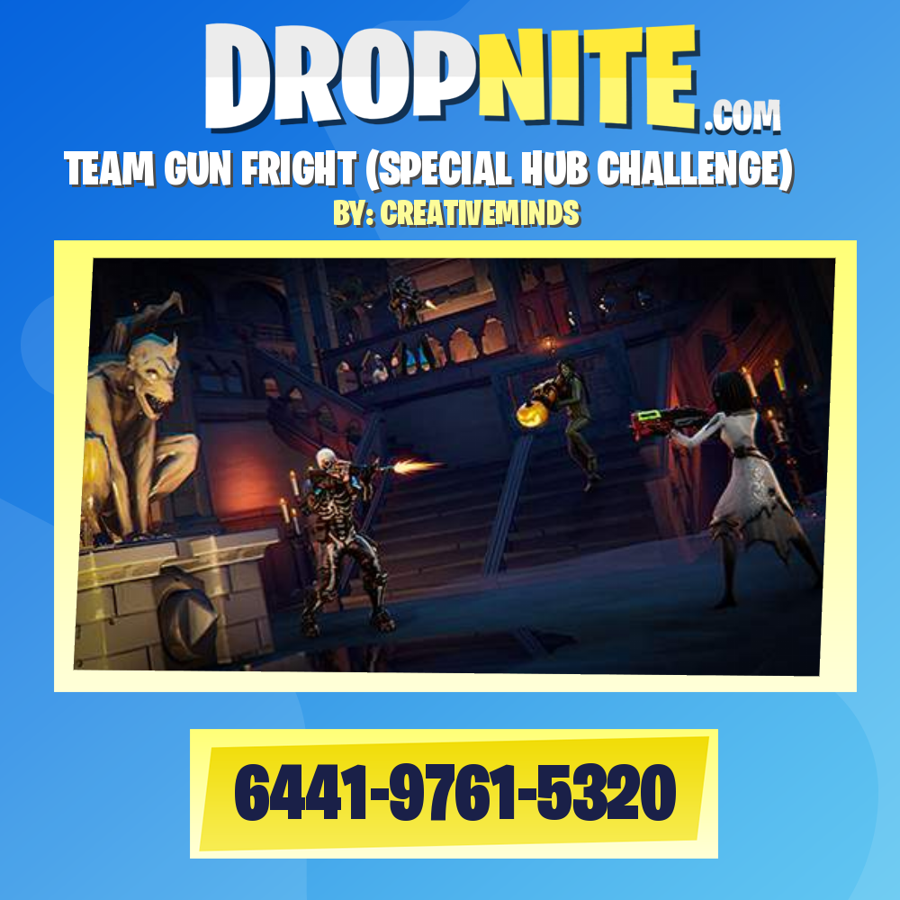 TEAM GUN FRIGHT (SPECIAL HUB CHALLENGE)