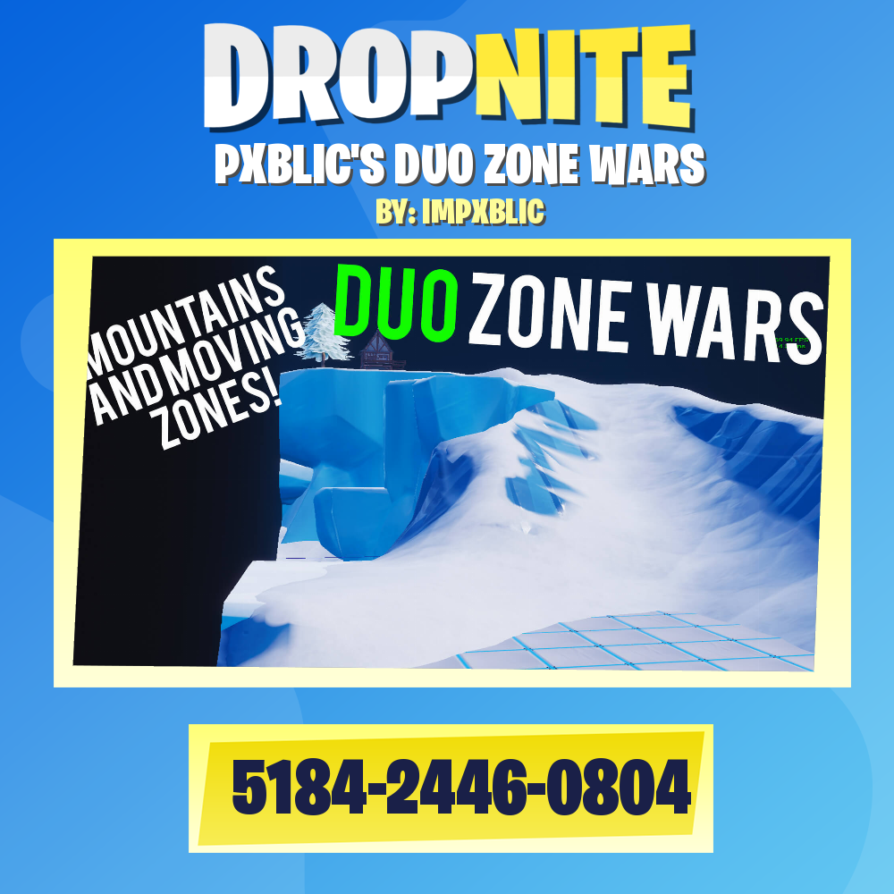 PXBLIC'S DUO ZONE WARS