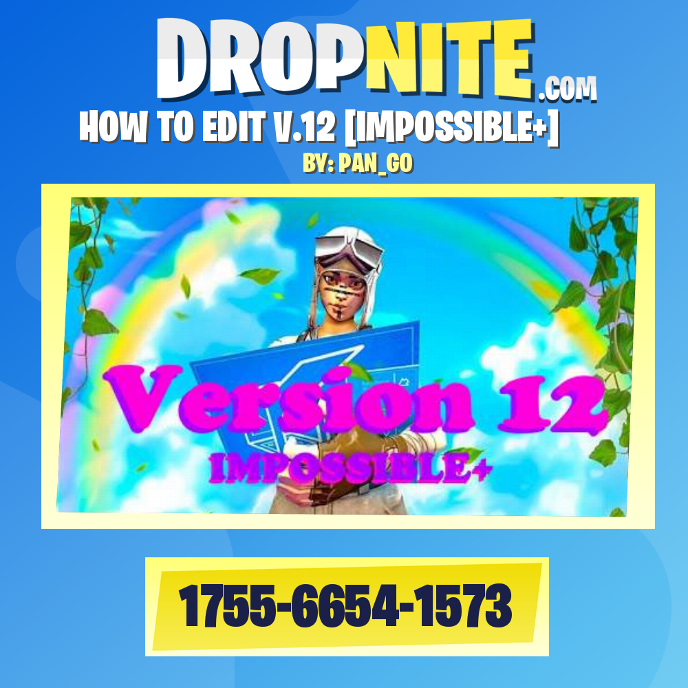 HOW TO EDIT V.12 [IMPOSSIBLE+]