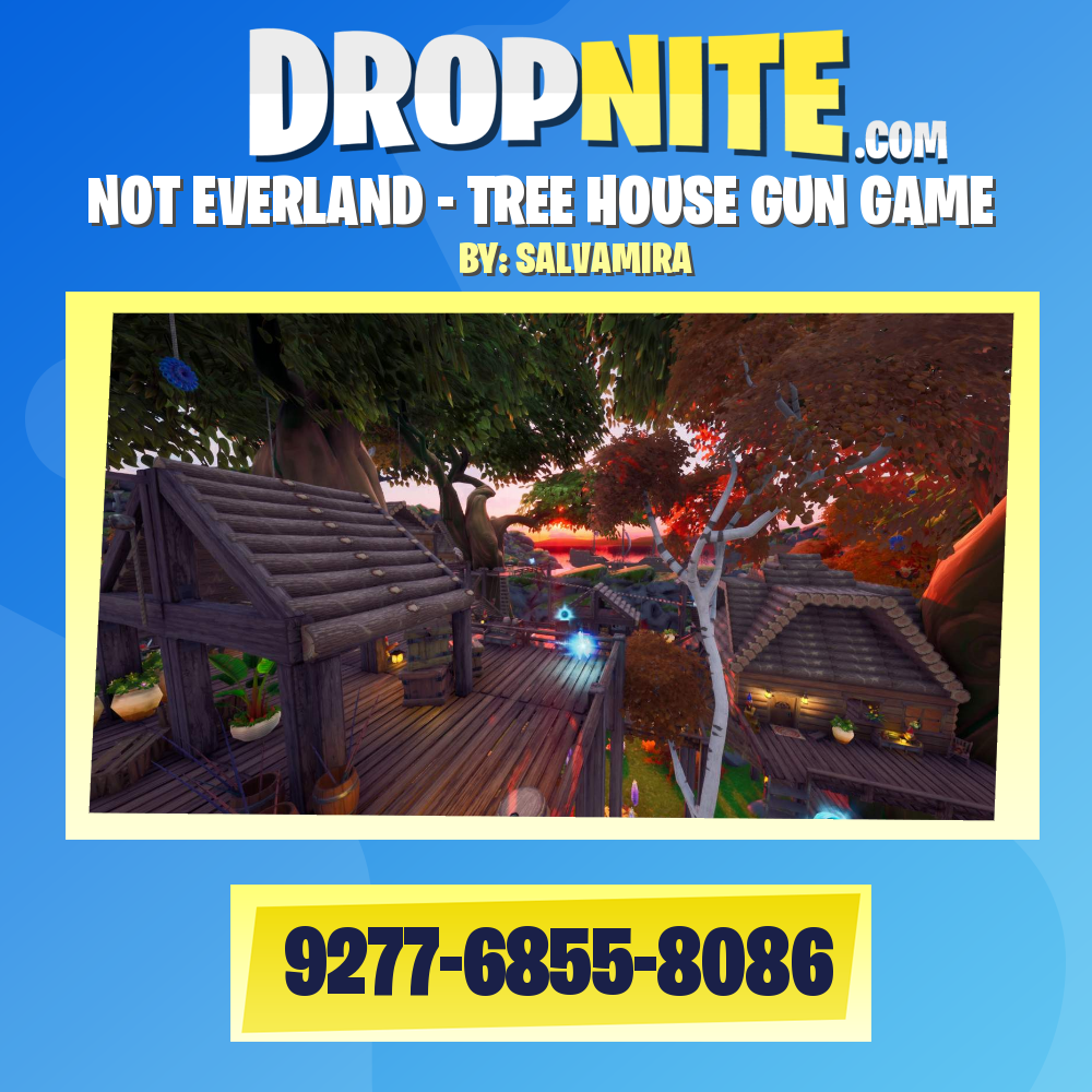 NOT EVERLAND - TREE HOUSE GUN GAME