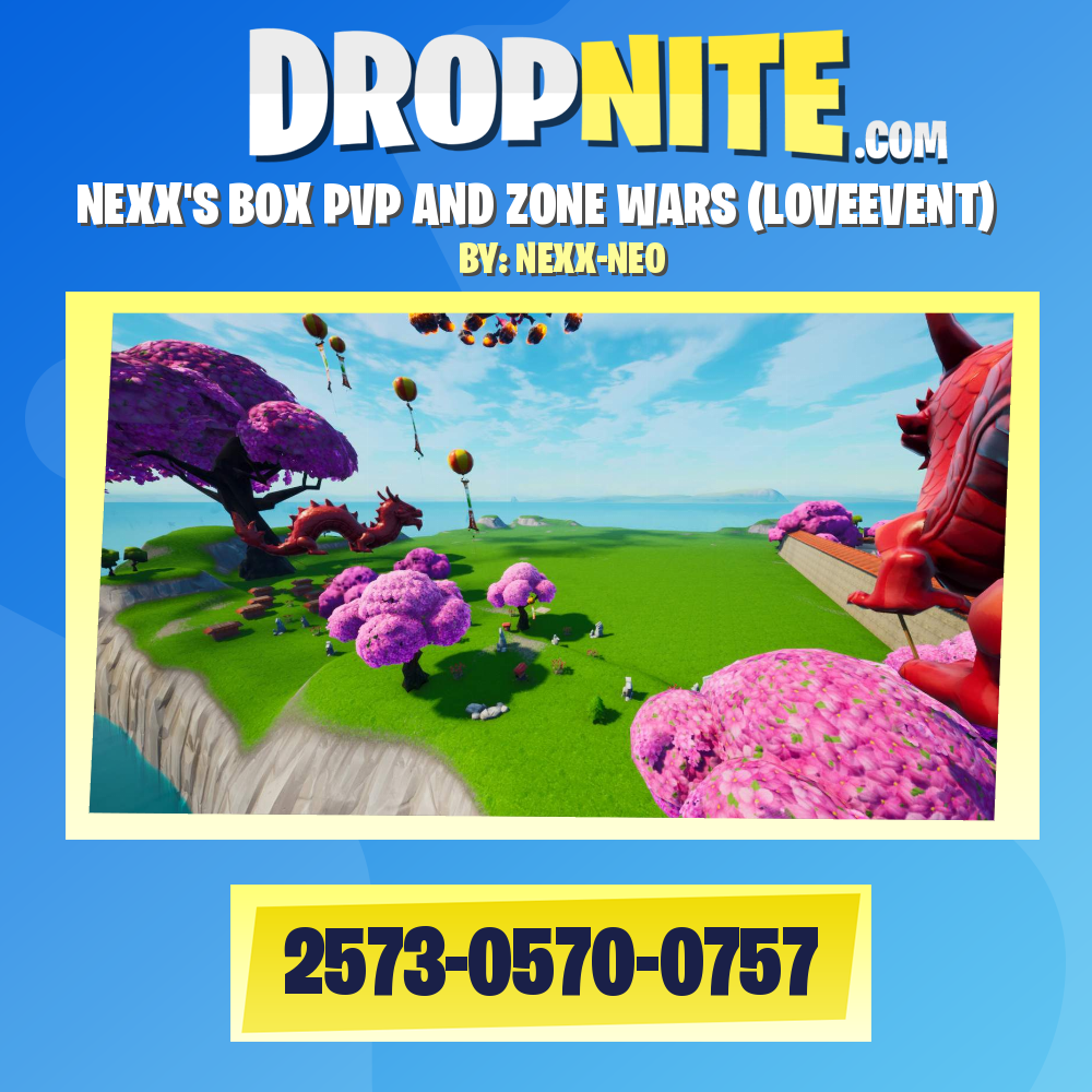 NEXX'S BOX PVP AND ZONE WARS (LOVEEVENT)