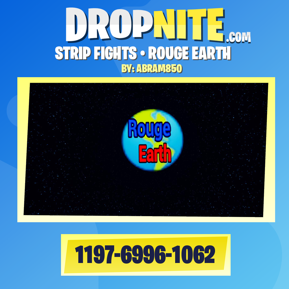 STRIP FIGHTS • ROUGE EARTH