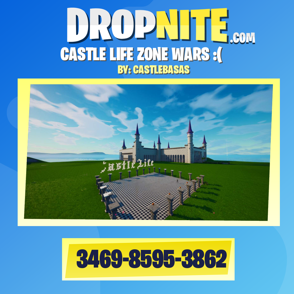 CASTLE LIFE ZONE WARS :(