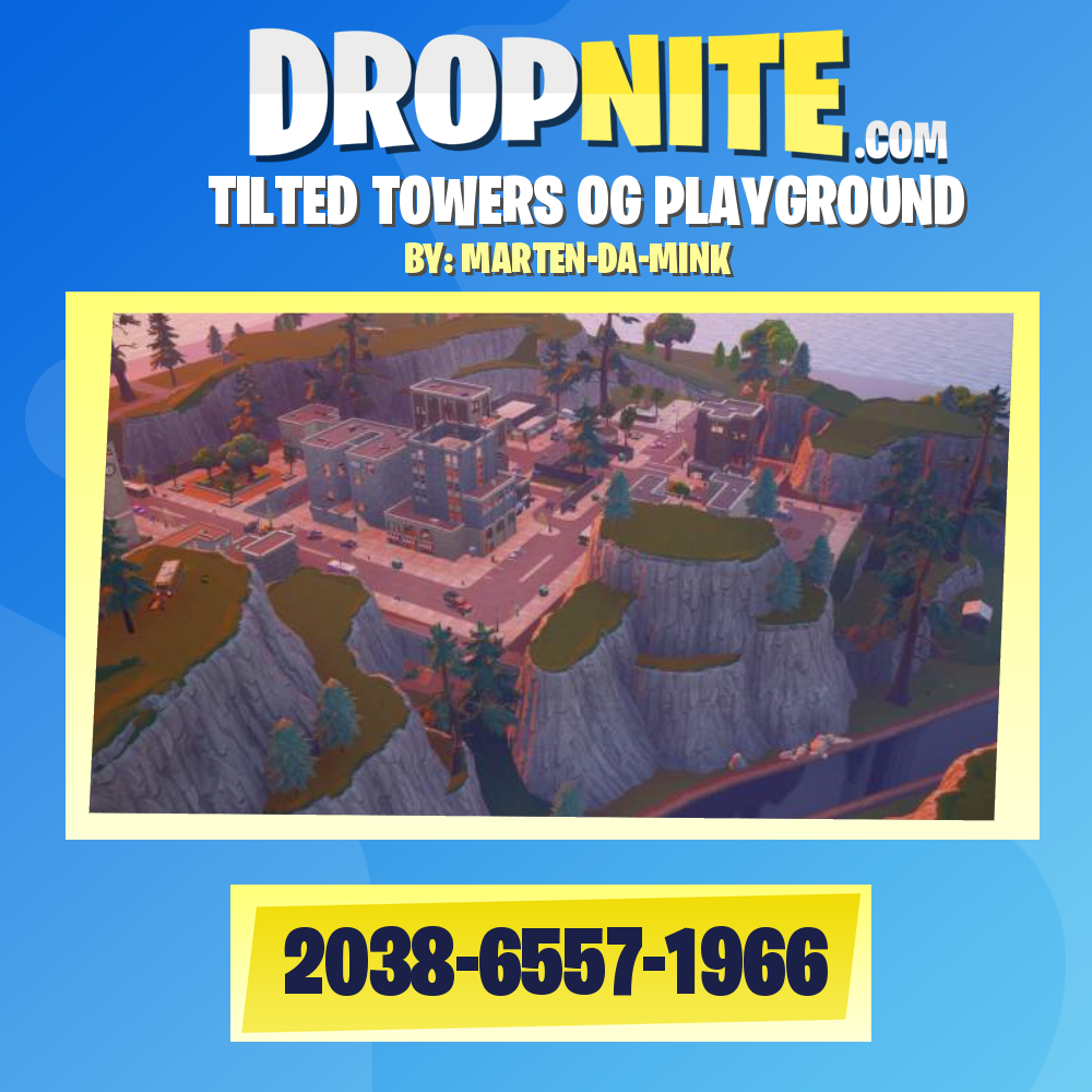 TILTED TOWERS OG PLAYGROUND