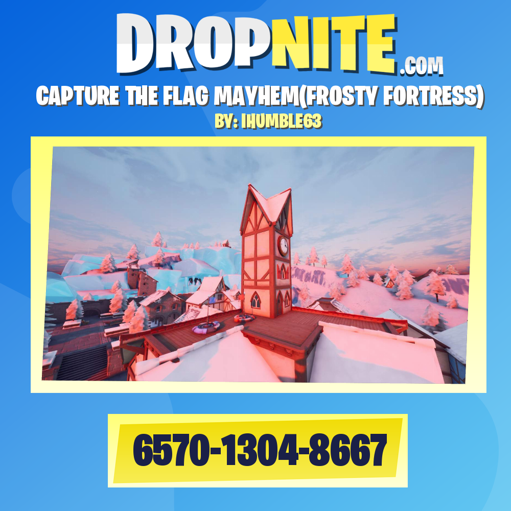 CAPTURE MAYHEM!!! (FROSTY FORTRESS)