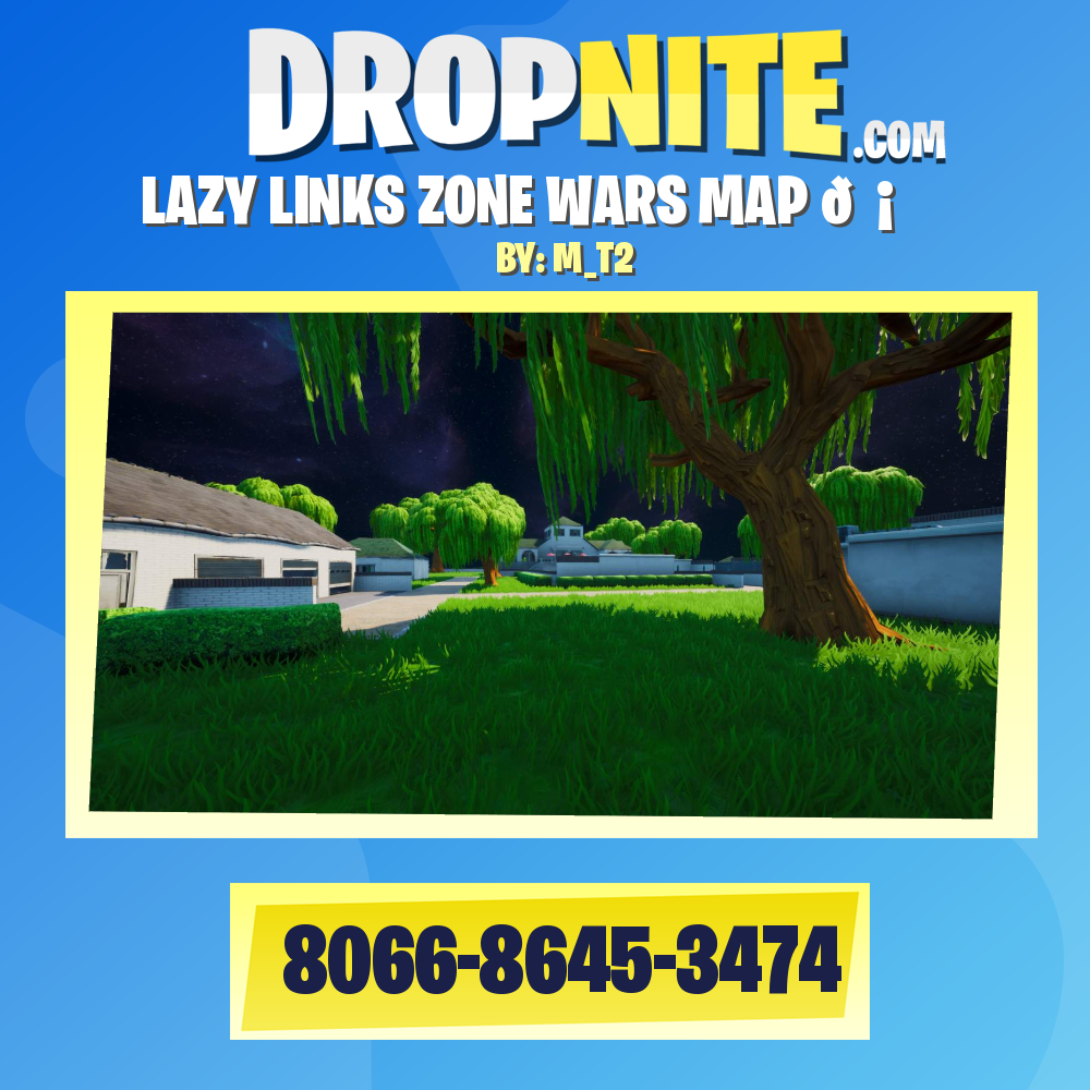 LAZY LINKS ZONE WARS MAP 🏡