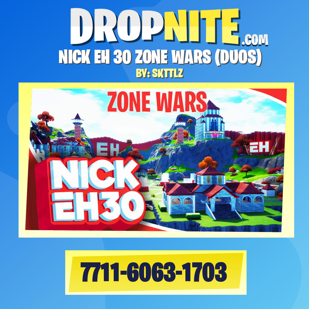 NICK EH 30 ZONE WARS (DUOS)
