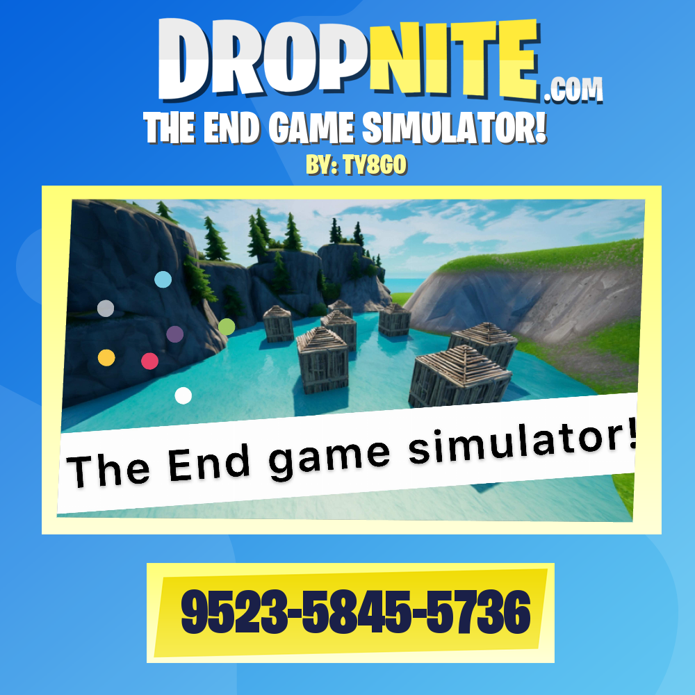 THE END GAME SIMULATOR!