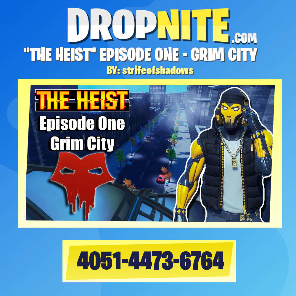 "THE HEIST" EPISODE ONE - GRIM CITY