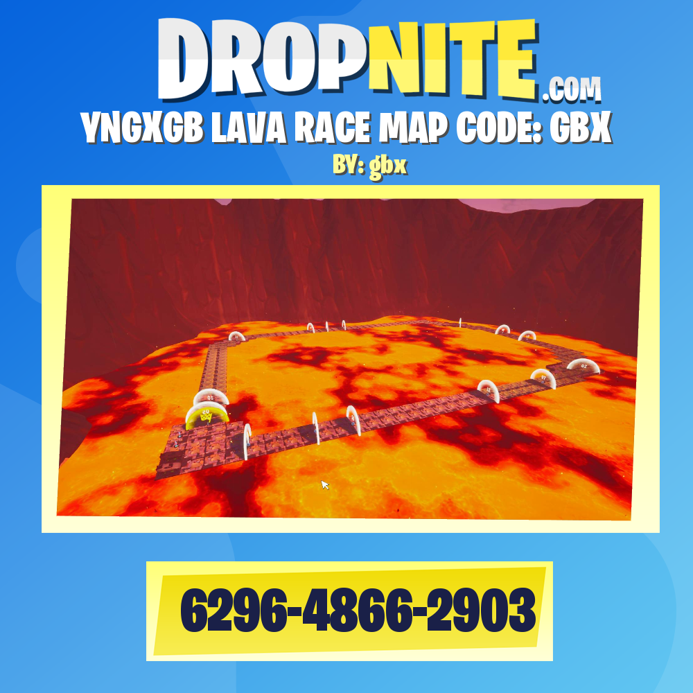 YNGXGB LAVA RACE MAP CODE: GBX