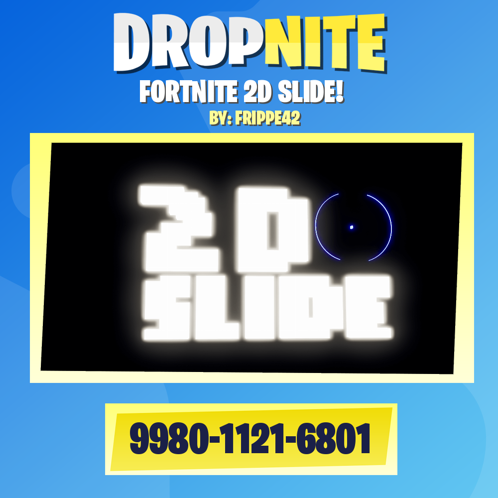 FORTNITE 2D SLIDE!