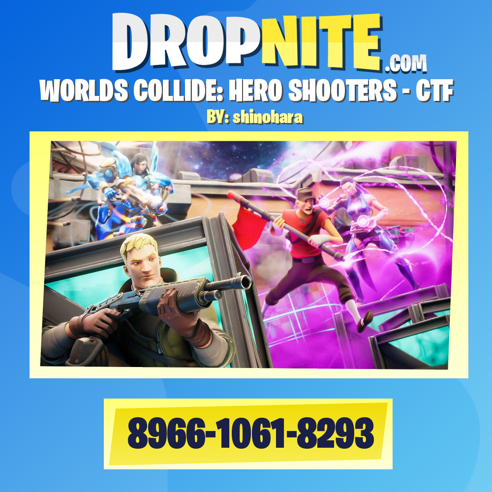 WORLDS COLLIDE: HERO SHOOTERS - CTF