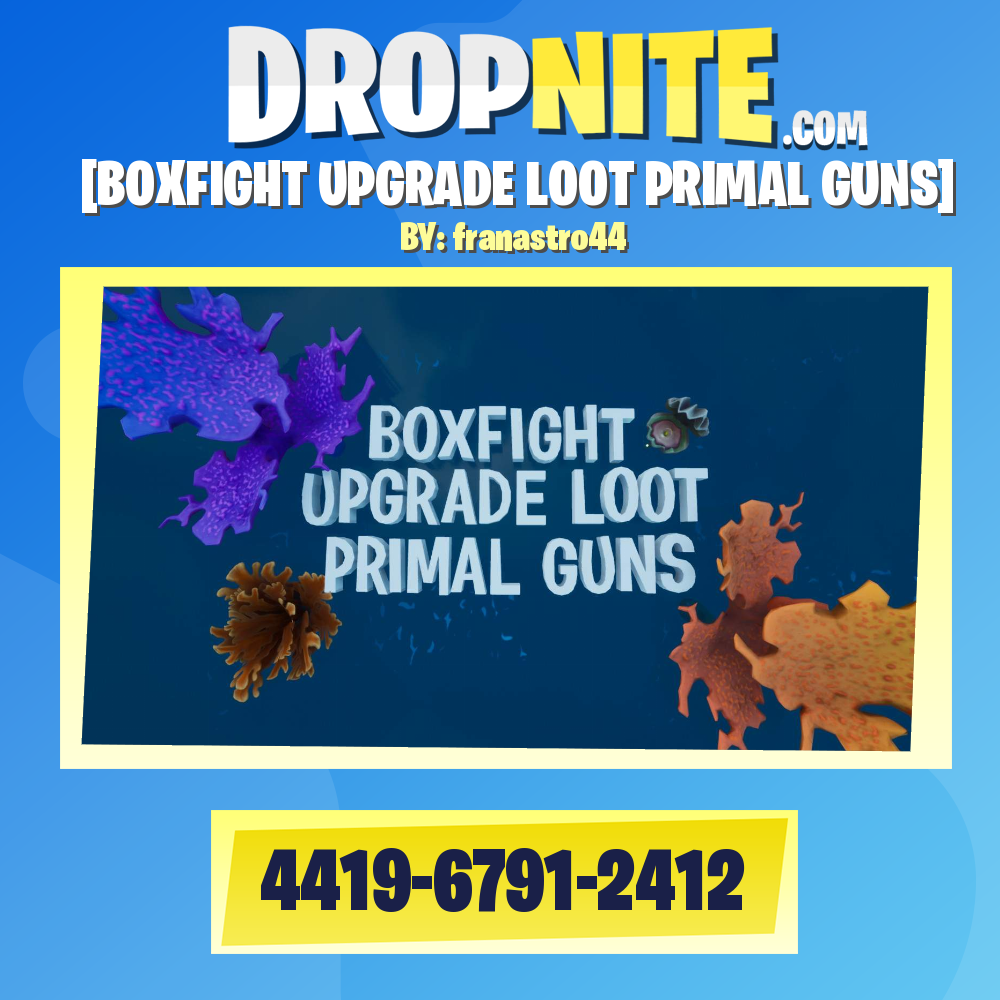 [BOXFIGHT UPGRADE LOOT PRIMAL GUNS]