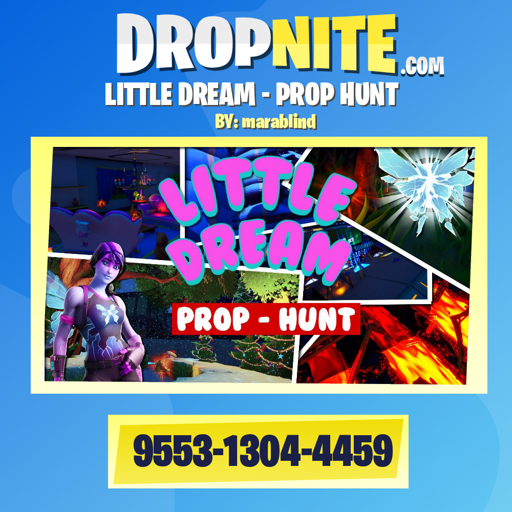 LITTLE DREAM - PROP HUNT