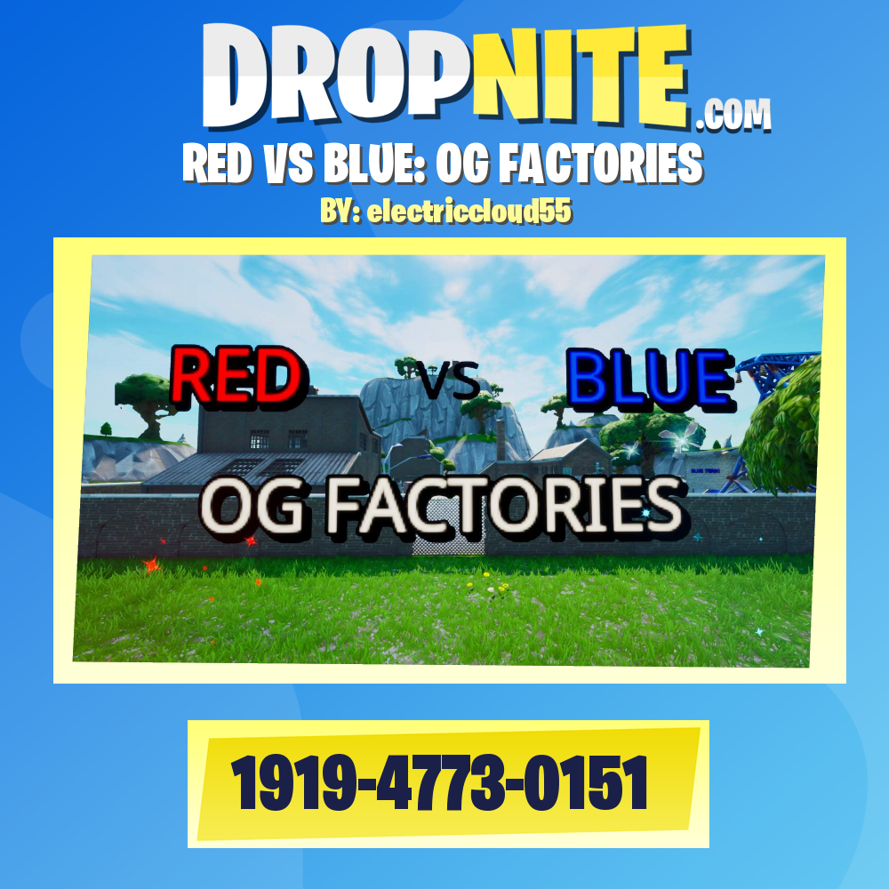 RED VS BLUE: OG FACTORIES