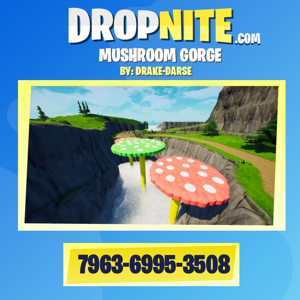 MUSHROOM GORGE