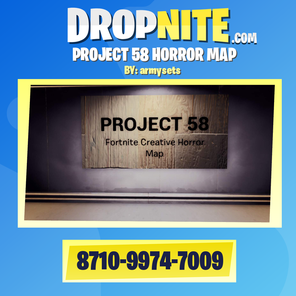 PROJECT 58 HORROR MAP