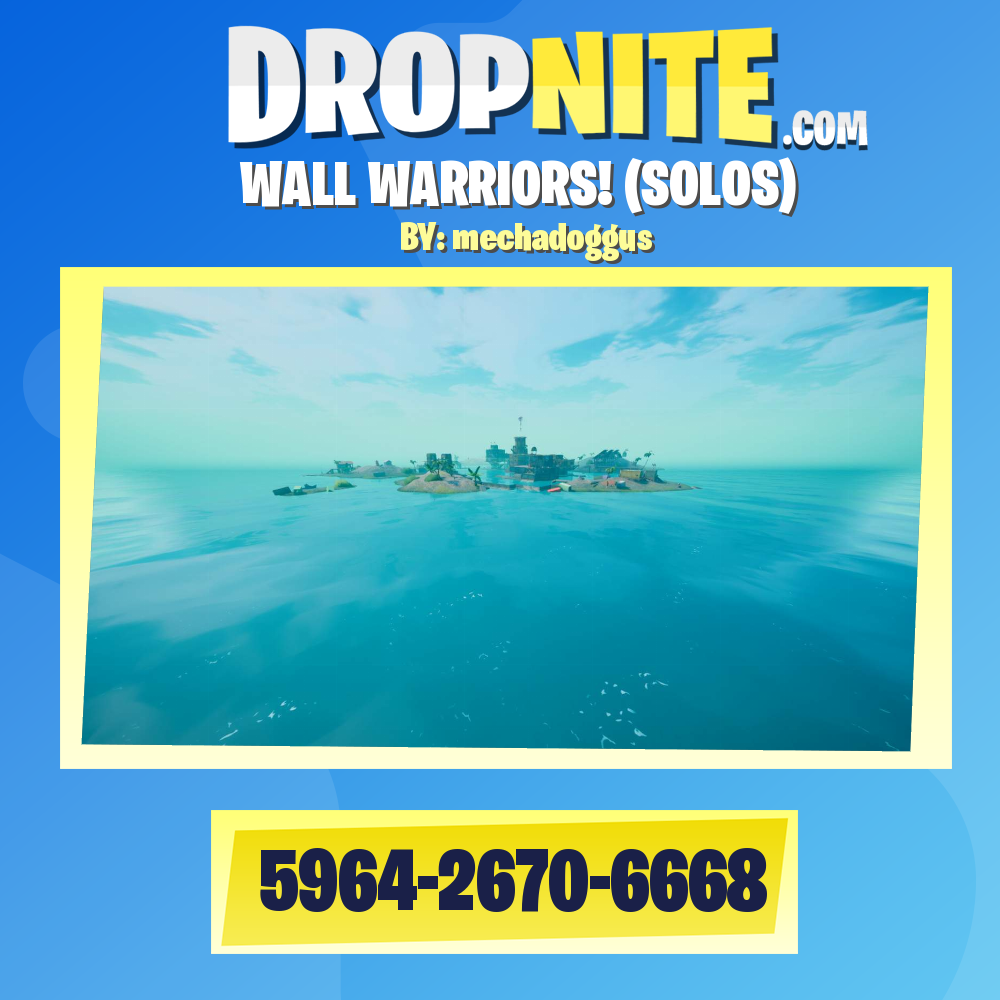 WALL WARRIORS! (SOLOS)
