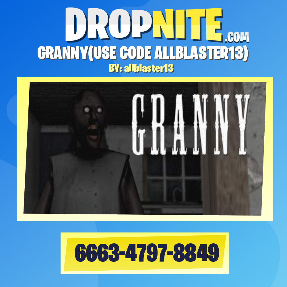 GRANNY(USE CODE ALLBLASTER13)