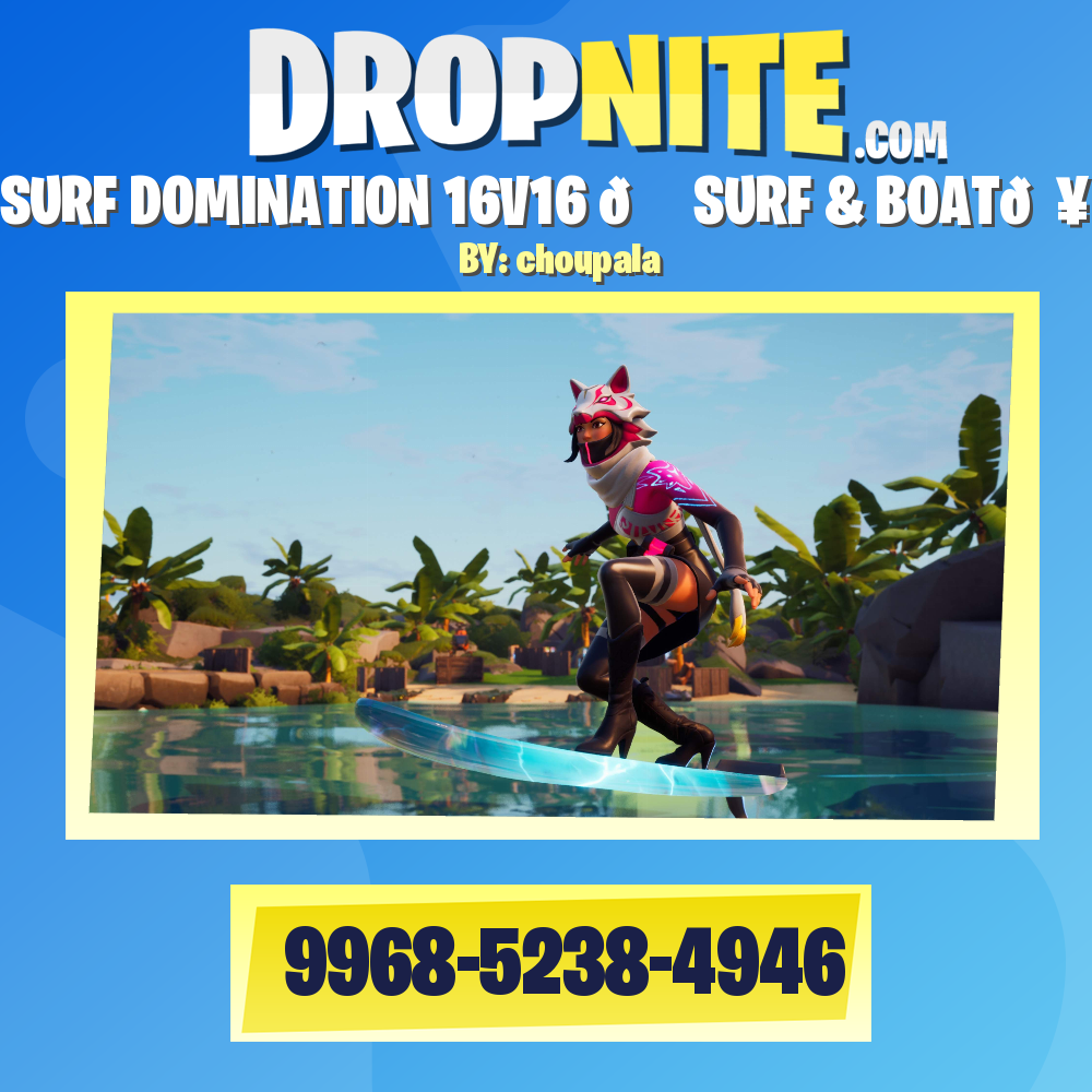 SURF DOMINATION 16V16 🏄‍♀SURF & BOAT🛥