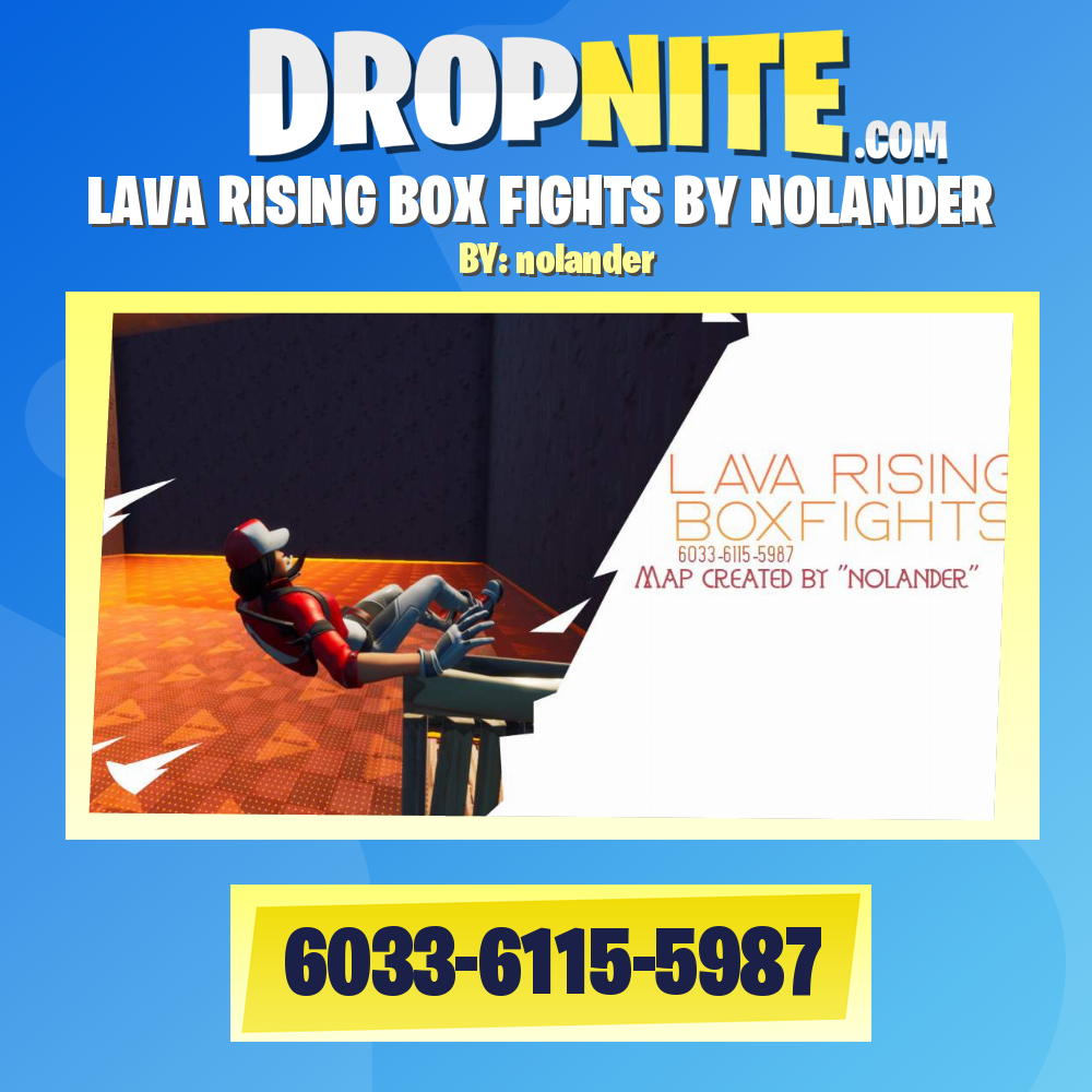 LAVA RISING BOX FIGHTS BY NOLANDER