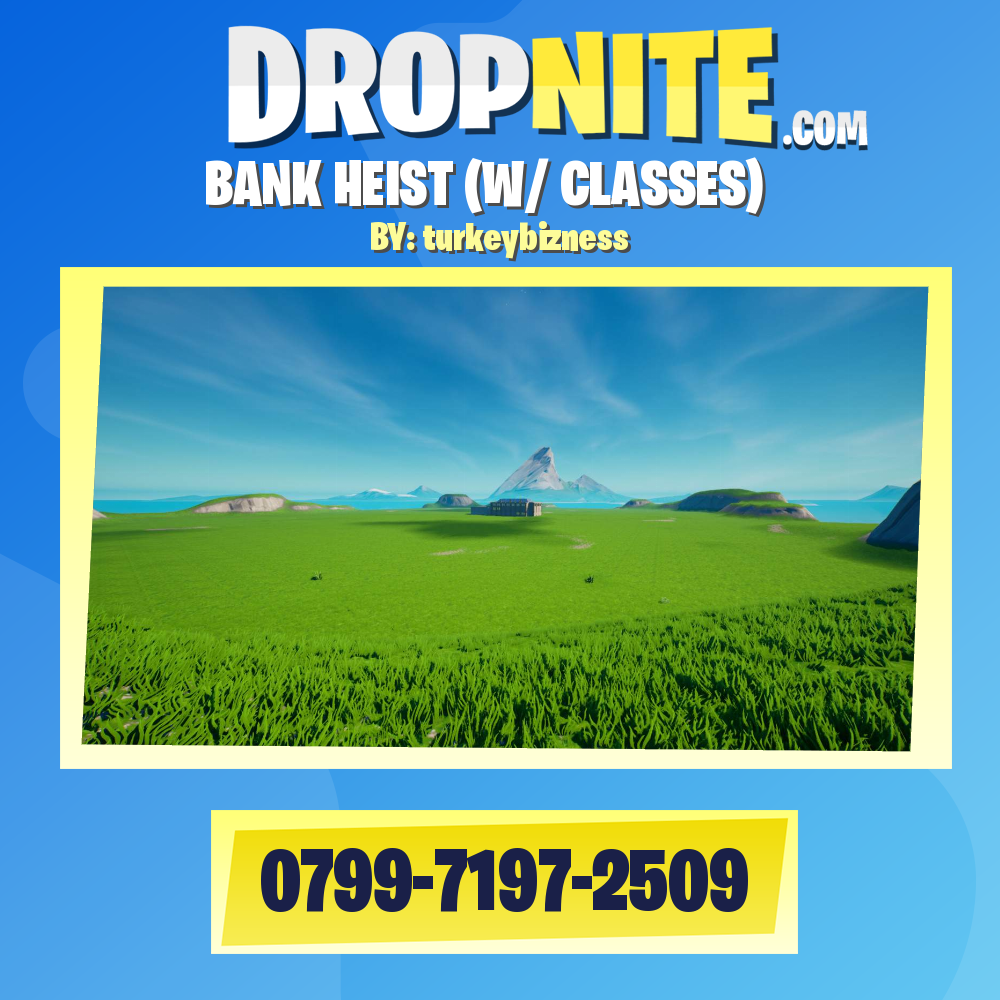 BANK HEIST (W/ CLASSES)