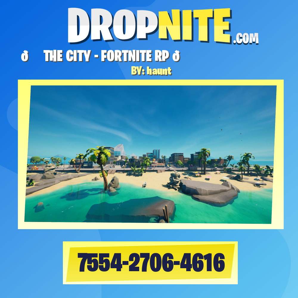 🏙️ THE CITY - FORTNITE RP 🏙️