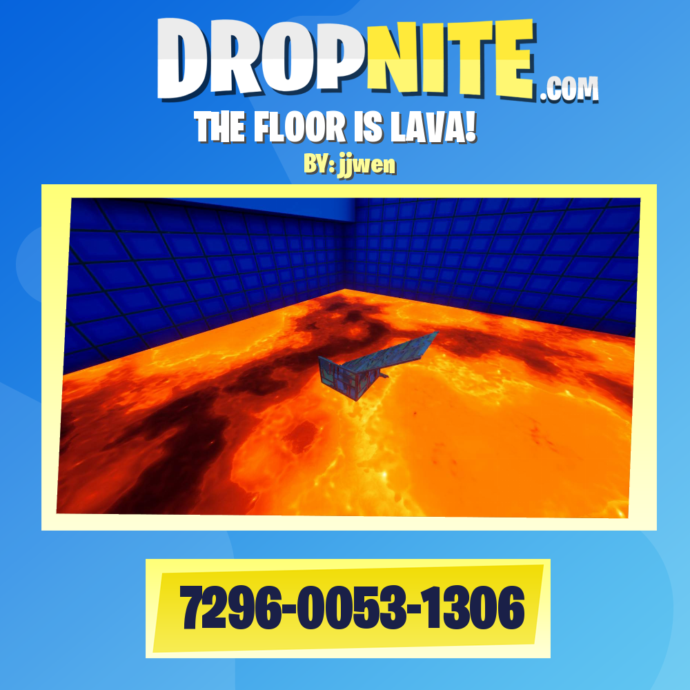 THE FLOOR IS LAVA!