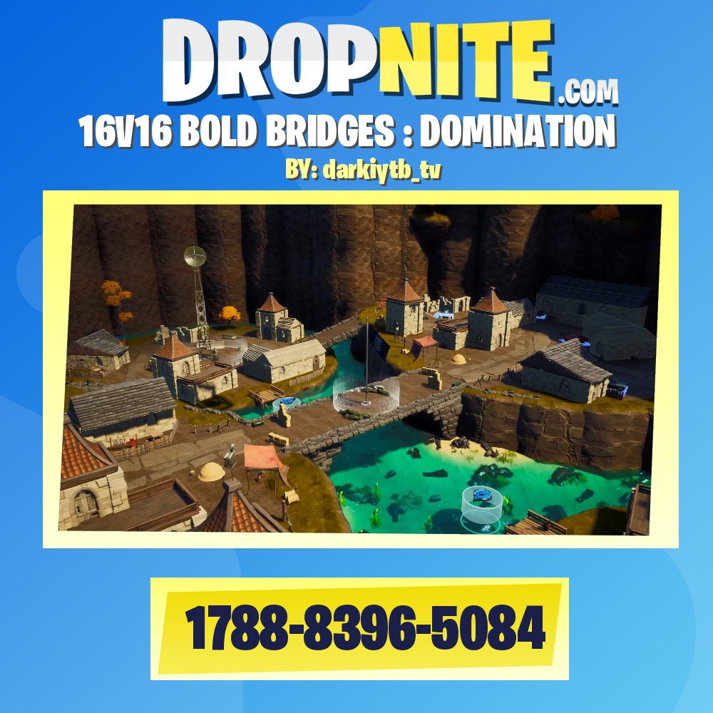 16V16 BOLD BRIDGES : DOMINATION
