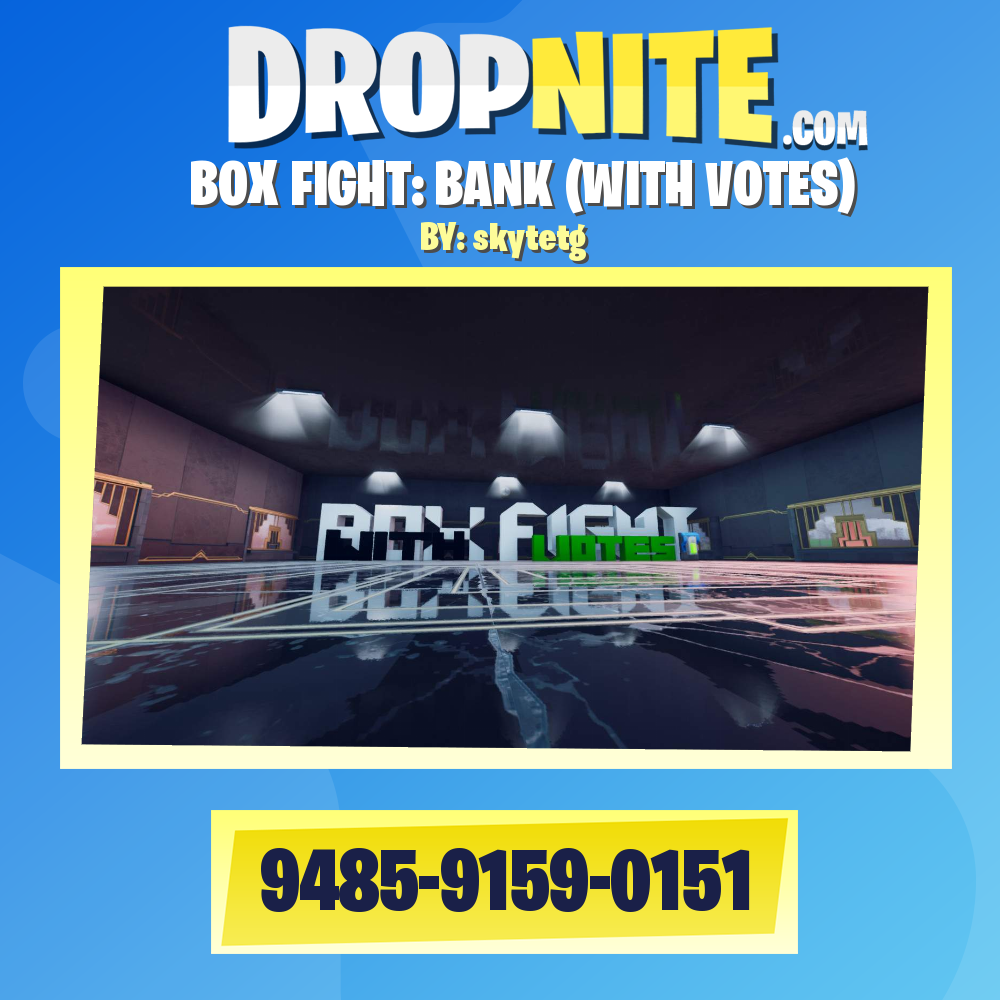 BOX FIGHT: BANK (WITH VOTES)