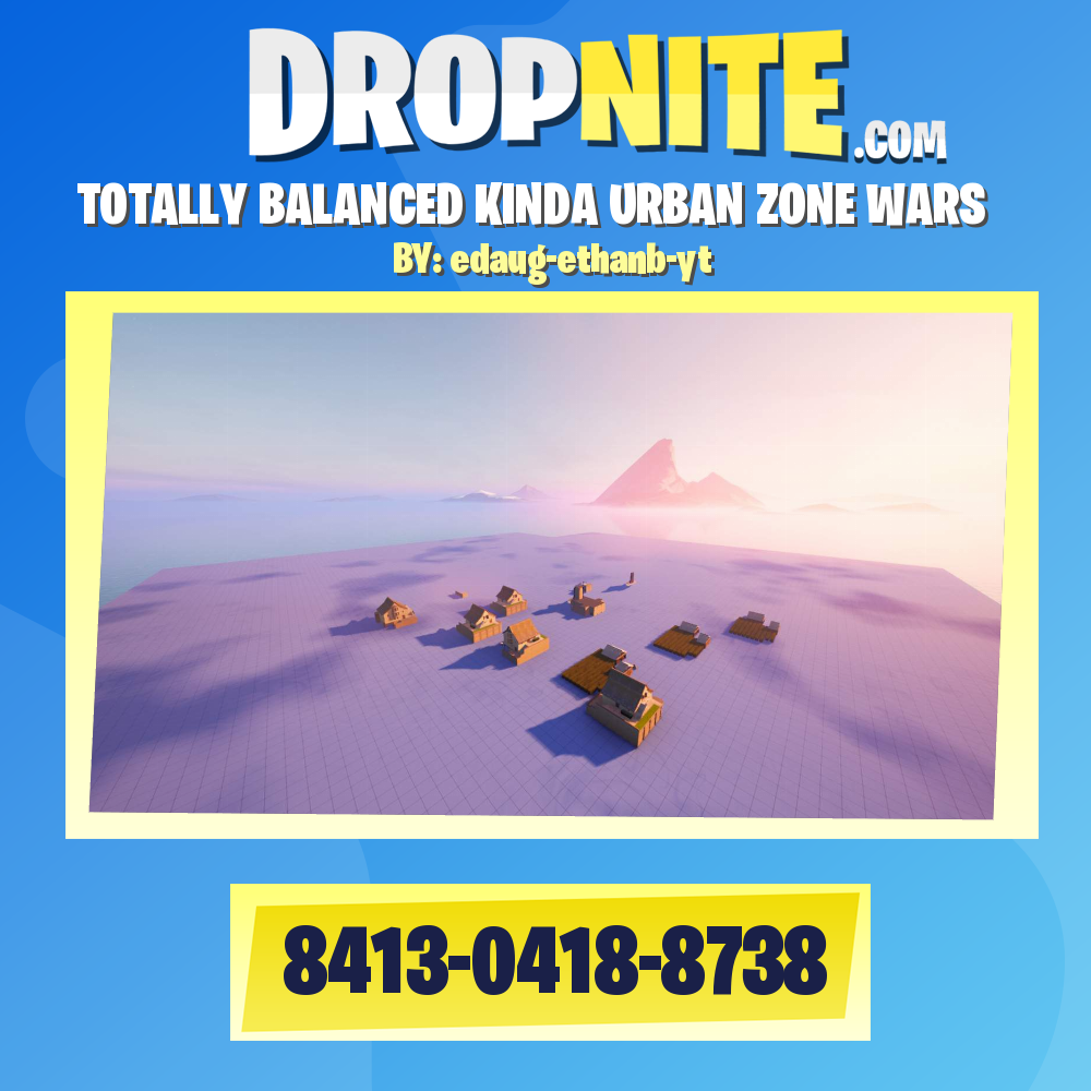 TOTALLY BALANCED KINDA URBAN ZONE WARS