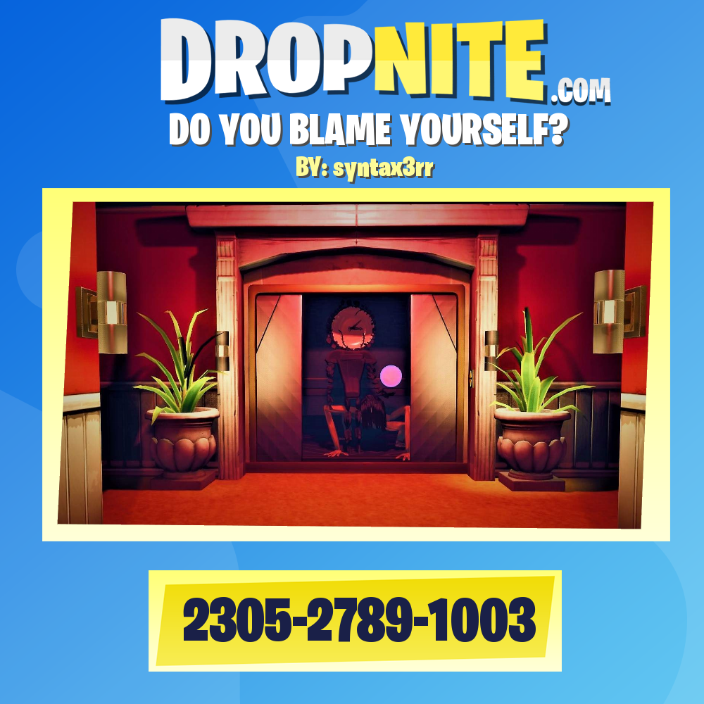 DO YOU BLAME YOURSELF?