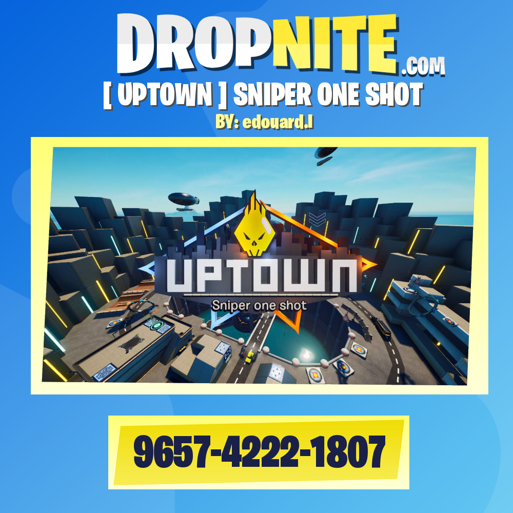 [ UPTOWN ] SNIPER ONE SHOT