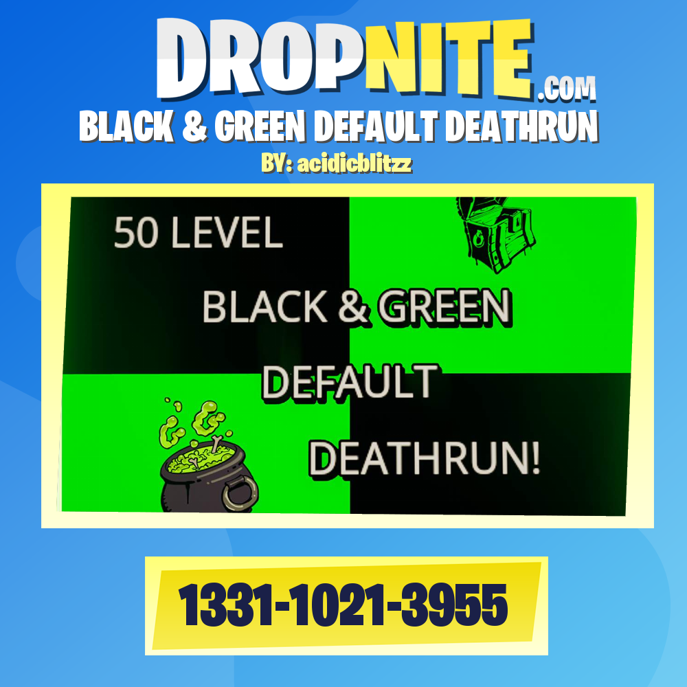 BLACK & GREEN DEFAULT DEATHRUN