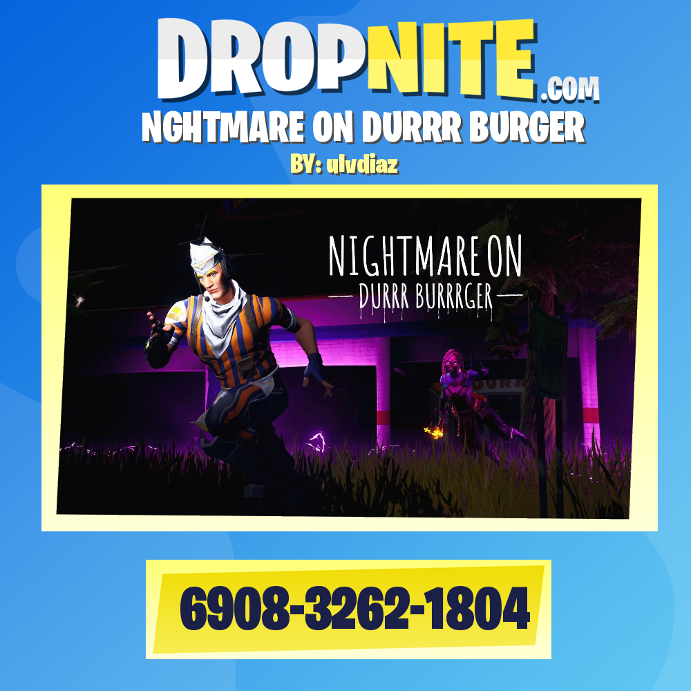 NGHTMARE ON DURRR BURGER
